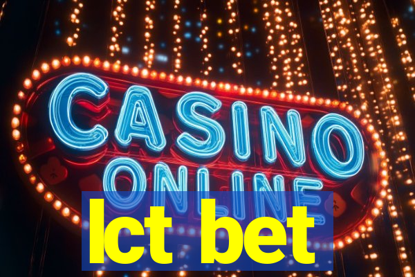 lct bet